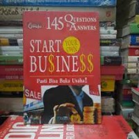 Image of 145 Q&A Start Your Own Business : Pasti Bisa Buka Usaha