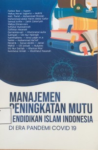 Image of Manajemen Peningkatan Mutu Pendidikan Islam Indonesia di Era Pandemi Covid-19
