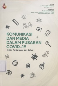 Image of Komunikasi Dan Media Dalam Pusaran Covid-19 (Kritik, Tantangan dan Solusi)