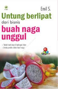 Image of Untung Berlipat dari Bisnis Buah Naga Unggul